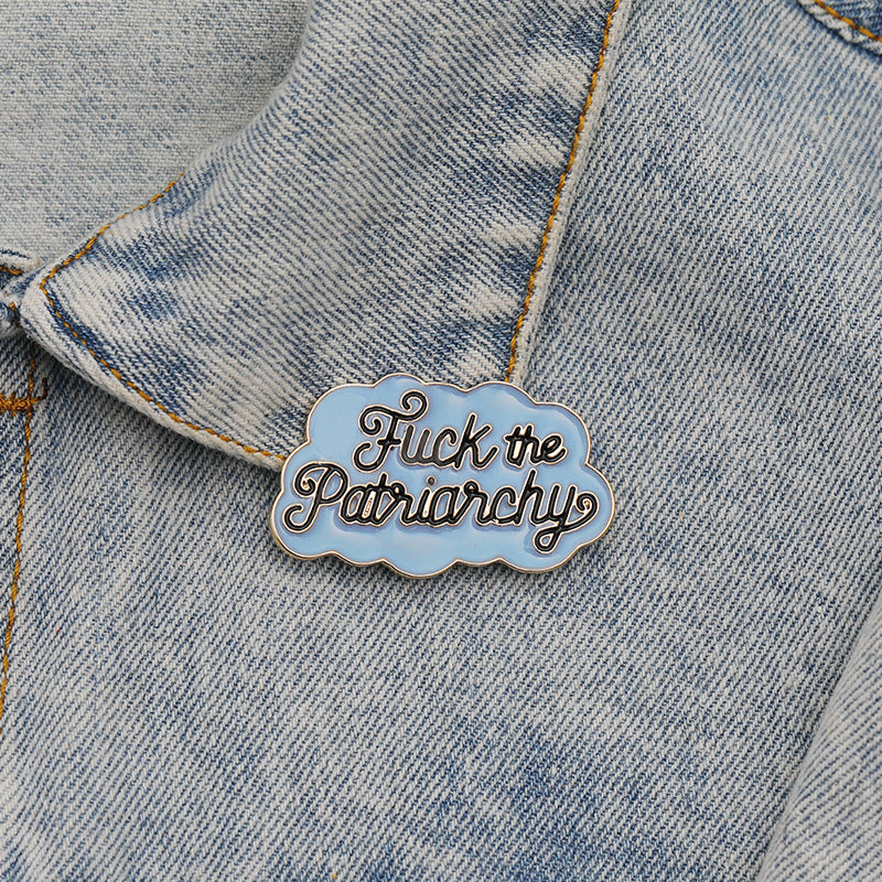 Patriarchy Letter Brooch