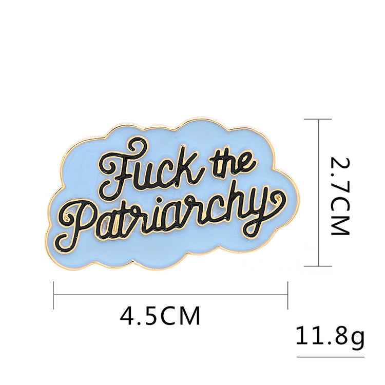 Patriarchy Letter Brooch